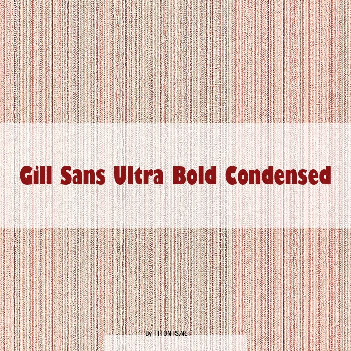 Gill Sans Ultra Bold Condensed example
